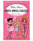 Miss Vera's Cross-Dress for Success