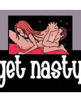 Get Nasty