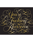 Calligraphuck You're Fucking Awesome Notecards 12pk