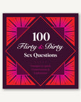 100 Flirty & Dirty Sex Questions