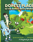 Wood Rocket The Dopest Place in the Whole Weed World Story Book