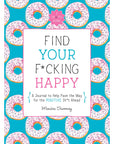 Find Your F*cking Happy