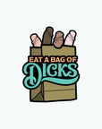 Wood Rocket Eat a Bag of Dicks Pin